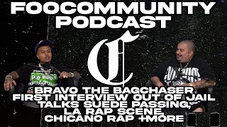 Bravo The BagChaser FIRST INTERVIEW OUT OF JAIL-Talks Suede Passing, LA Rap Scene, Chicano Rap +more