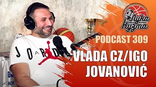 Vlada CZ/IGO Jovanović | Luka i Kuzma podcast No.309