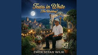 Tears In White the Wedding