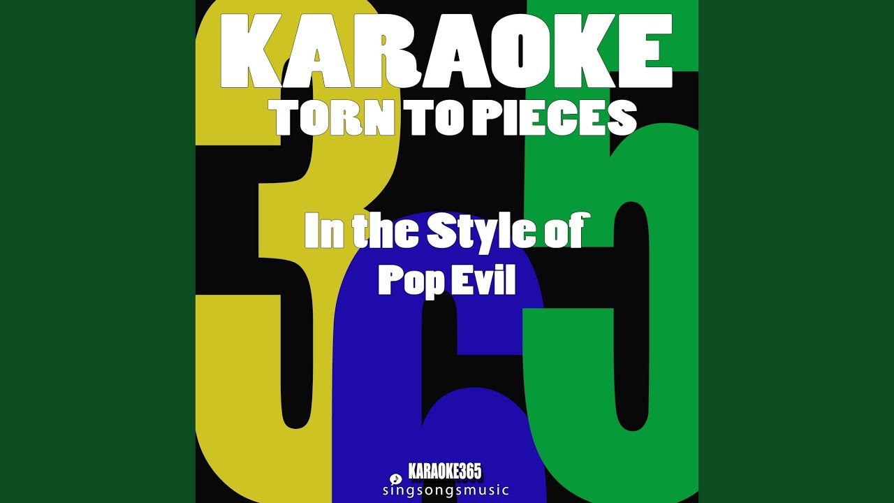 Torn to Pieces (In the Style of Pop Evil) (Karaoke Version) YouTube