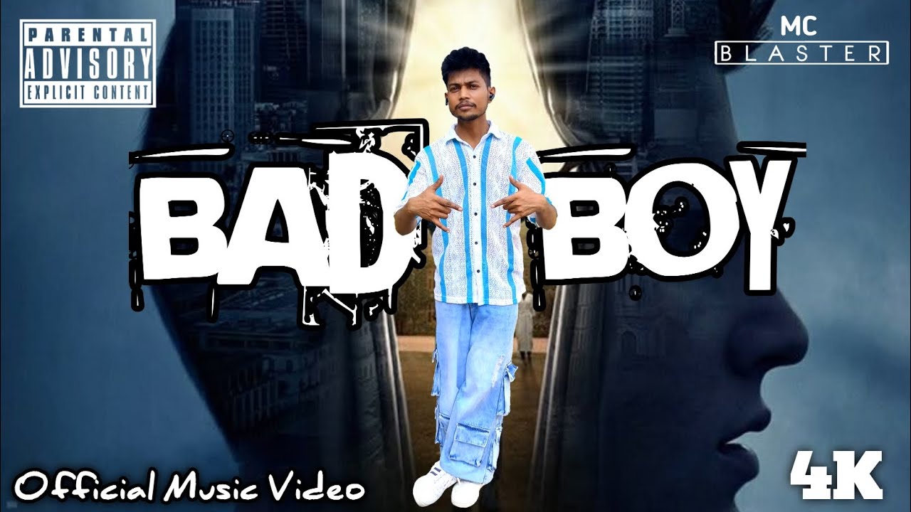 BAD BOY - MC BLASTER | OFFICIAL MUSIC VIDEO | DESI HIP HOP | RAP 2025