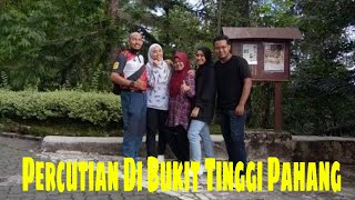 Download lagu Percutian Di Bukit Tinggi Pahang, Datuk Wamozi dan Keluarga