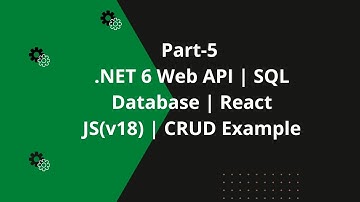 Part-5 | .NET 6 Web API | SQL Database | React JS(v18) | CRUD Example