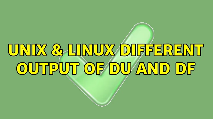 Unix & Linux: Different output of du and df (2 Solutions!!)