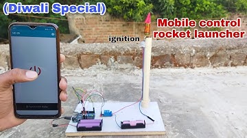 Make mobile control rocket launcher,Bluetooth control rocket launcher,Make diwali rocket launcher