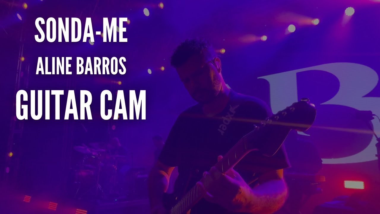 Aline Barros: Sonda-me / Guitar Cam - Rodrigo Gomes