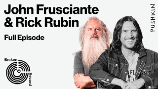 John Frusciante of the Red Hot Chili Peppers Returns, Part 3 | Broken Record (Hosted by Rick Rubin)
