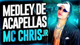 MEDLEY DE ACAPELLAS MANDELÃO MC CHRIS JR