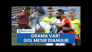 Mesir Merasa Dicurangi! Ini 2 Keputusan VAR Kontroversial Wasit yang Untungkan Argentina