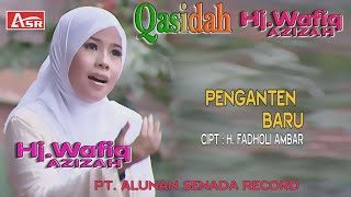 WAFIQ AZIZAH - QASIDAH -  PENGANTEN BARU (  Video Musik ) HD