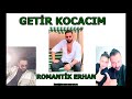 Getr kocacim romantk erhan tktok rtm ov 2023 yen roman havasi