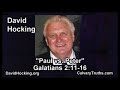 Galatians 2:11-16 - Paul vs.  Peter - Pastor David Hocking - Bible Studies