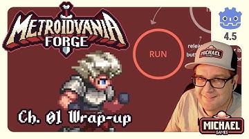 📖01 ‣ 📼09 ‣ Chapter Wrap-up ‣ Metroidvania Forge Godot 4 Tutorial Series