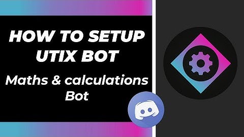 How to setup Utix bot discord very easily on your discord server | Mathematics & Science