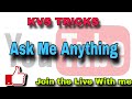 KVS Tricks Live: Join for a Reason! | Ask Me Anything | Live Q&amp;A with KVS