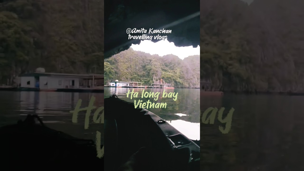 #travel #beauty of nature#travelvideos #Ha long Bay Vietnam#viral#@Amita Kanchan travelling vlogs