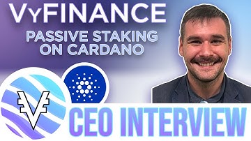 VyFinance CEO interview | Passive Staking on Cardano