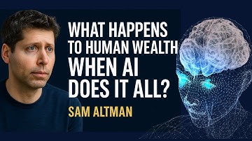 What Happens to Human Wealth When AI Does It All? | Sam Altman Explains