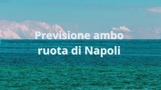 Previsione ambo a Napoli