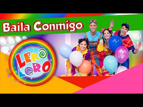 Lero Lero - Baila Conmigo🕺🏼- NUEVO CAPÍTULO - Canciones, bailes y videos educativos para niños