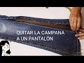 QUITAR LA CAMPANA A UN PANTALÓN VAQUERO, explicado paso a paso TE QUDARAN IDEALES...:)