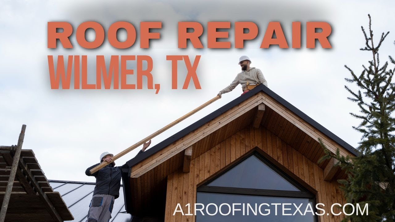 Roof Repair Wilmer Texas
