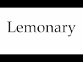 How to Pronounce Lemonary mp3
