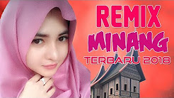 Video Mix - LAGU MINANG REMIX TERBARU 2018 | Remix Padang Terpopuler - Playlist 