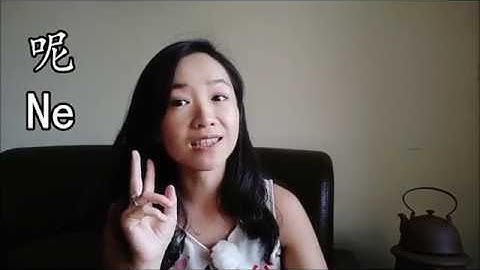Practice basic and common usages of 呢 ne
