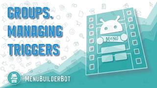 Menu Builder [EN] - 027 - Groups. Managing Triggers - [Create Bot Telegram]