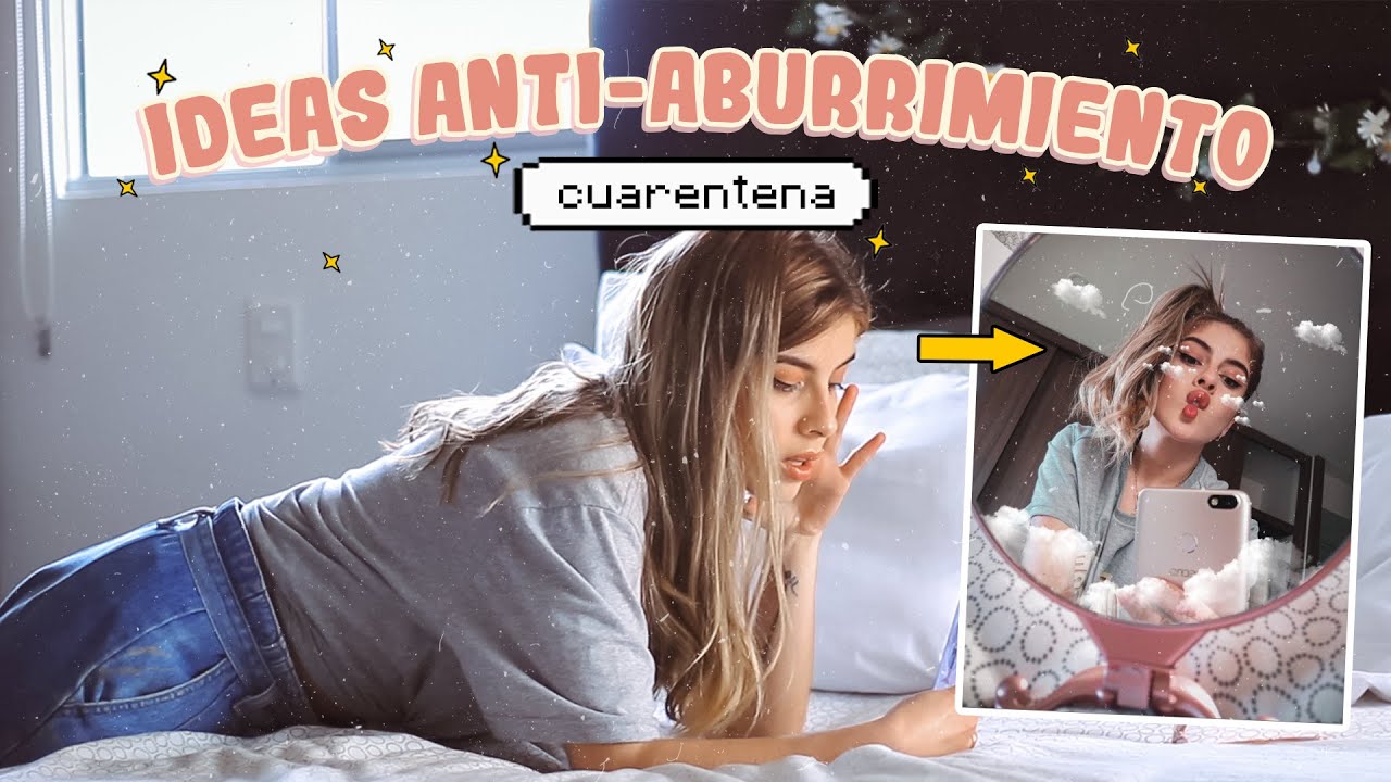 Que hacer cuando te aburres en casa