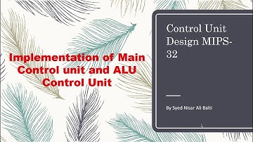 Control unit Design 04: Control unit and ALU Controller Hardware implementation