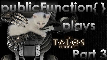 The Talos Principle | Part 3