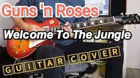 Guns 'N Roses - Welcome To The Jungle Guitar Cover.