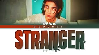 STRANGER - JEFF SATUR (Color Coded Lyrics) Resimi