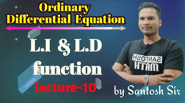 Linearly Dependent & Independent Functions | ODE | Adjoint & Self Adjoint Equations | By Santosh Sir
