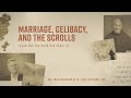 Episode 5 | Marriage, Celibacy, and the Scrolls | Jesus and the Dead Sea Scrolls