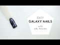 Gel Polish Nail Art - How To: Easy Galaxy Nail