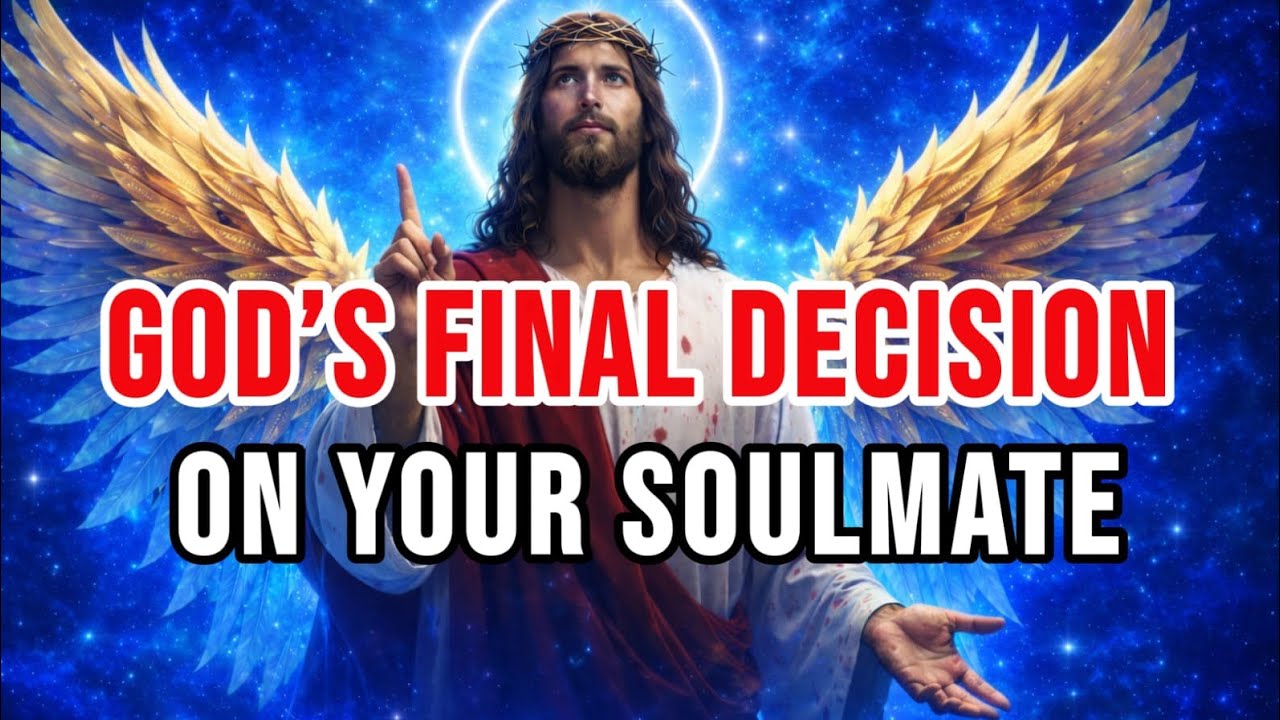 👉CHOSEN ONES: God Has Made His Final Decision! Your Soulmate Is Coming FromHeaven To You fgy