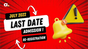 IGNOU July 2022 Admission | Re-Registration | Last Date