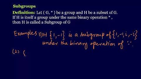 MTH405 Lecture 7 Part 1 (Definition of Subgroup)