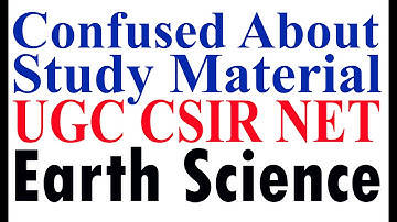 Confused About Study Material for CSIR NET Earth Science