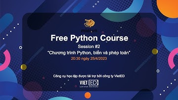 [Free Python Course] - S2 - Biến và các kiểu dữ liệu cơ bản - Mì AI