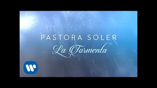 Pastora Soler - La Tormenta (Lyric Video) chords