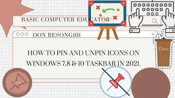 HOW to Pin and Unpin Icons on Windows 7,8 & 10 Taskbar in 2021.