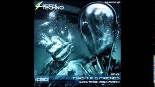 Art Style: Techno | Flash-X &amp; Friends #030 : Vegim