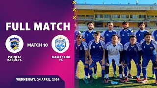 Afghanistan Champions League Season 3 - Istiqlal Kabul FC Vs Mawj Sahil FC - Full Match 10 ⚽