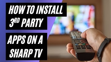 How to Install 3rd Party Apps on a Sharp Smart TV (Step-by-Step Guide)