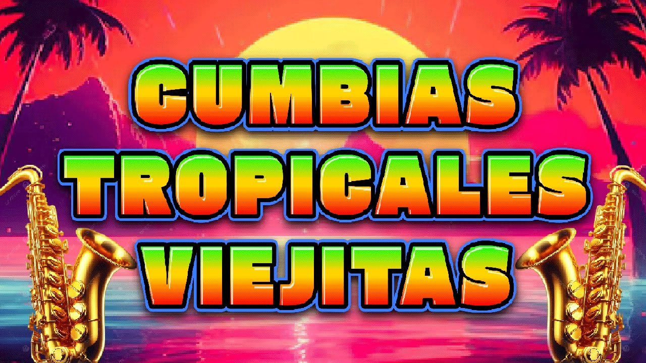 CUMBIAS PARA BAILAR🍍LO MEJOR CUMBIAS VIEJITAS TROPICALES🎉ACAPULCO TROPICAL,TROPICAL PANAMA,EL NEGRO