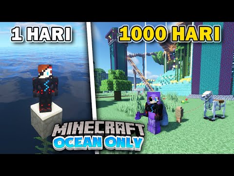 1000 Hari di Minecraft tapi Ocean Only❗️MENGUBAH LAUTAN MENJADI DARATAN❗️